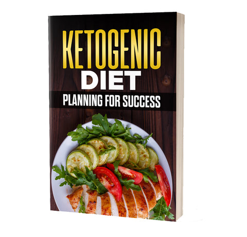 Ketogenic Diet - Planning For Success