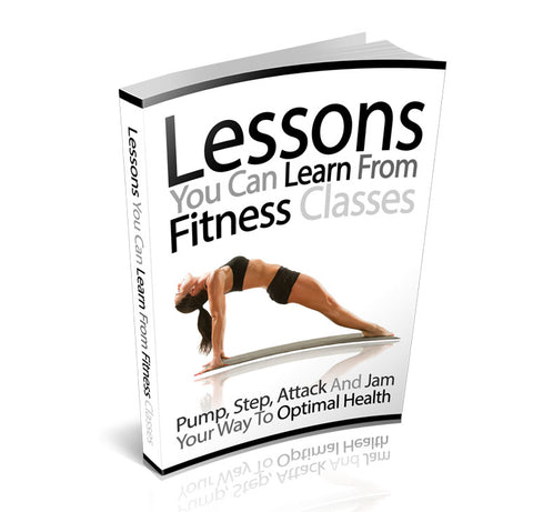 Lessons You Can Learn From Fitness Classes ebook