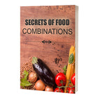 Secrets of Food Combinations