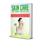 Skin Care For Today And Beyond